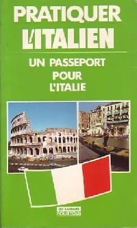 Pratiquer l'italien : Un passeport pour l'Italie - Jean-Pierre Berman