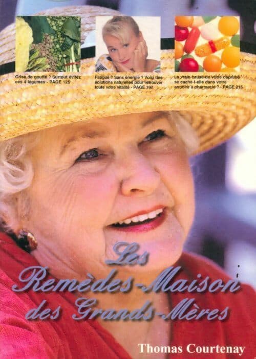 Les remèdes-maison des Grands-Mères - Thomas Courtenay