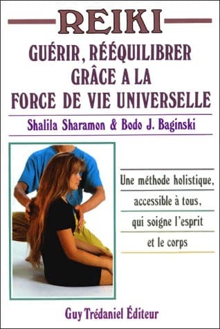 Reiki. Guérir, rééquilibrer grâce à la force de vie universelle - Shalila Sharamon