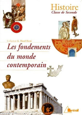 Histoire Seconde. Les fondements du monde contemporain - Collectif