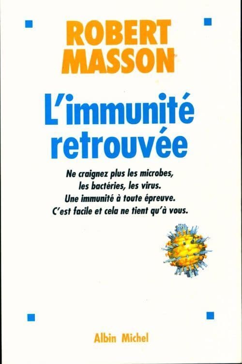 L'immunité retrouvée - Robert Masson