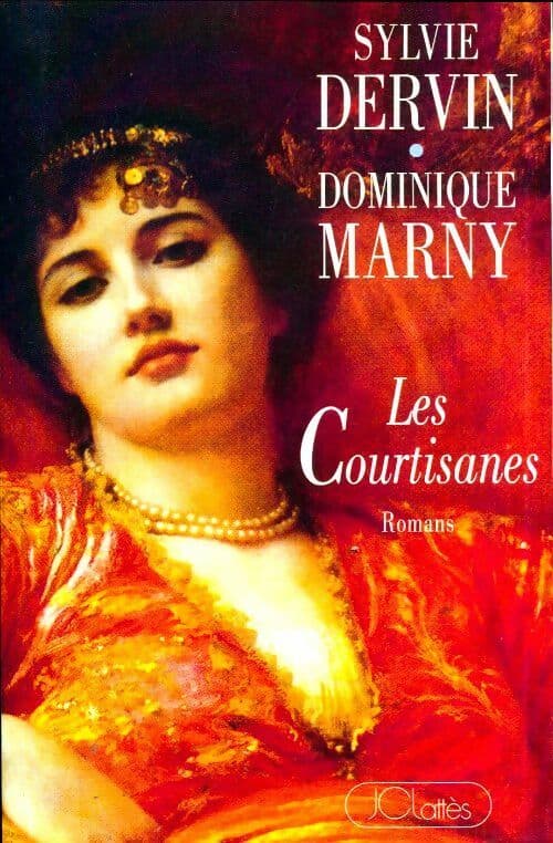 Les courtisanes - Dominique Marny