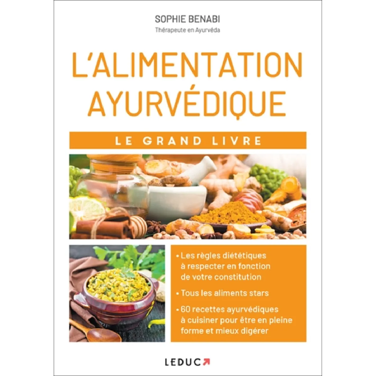 L'alimentation ayurvédique : le grand livre